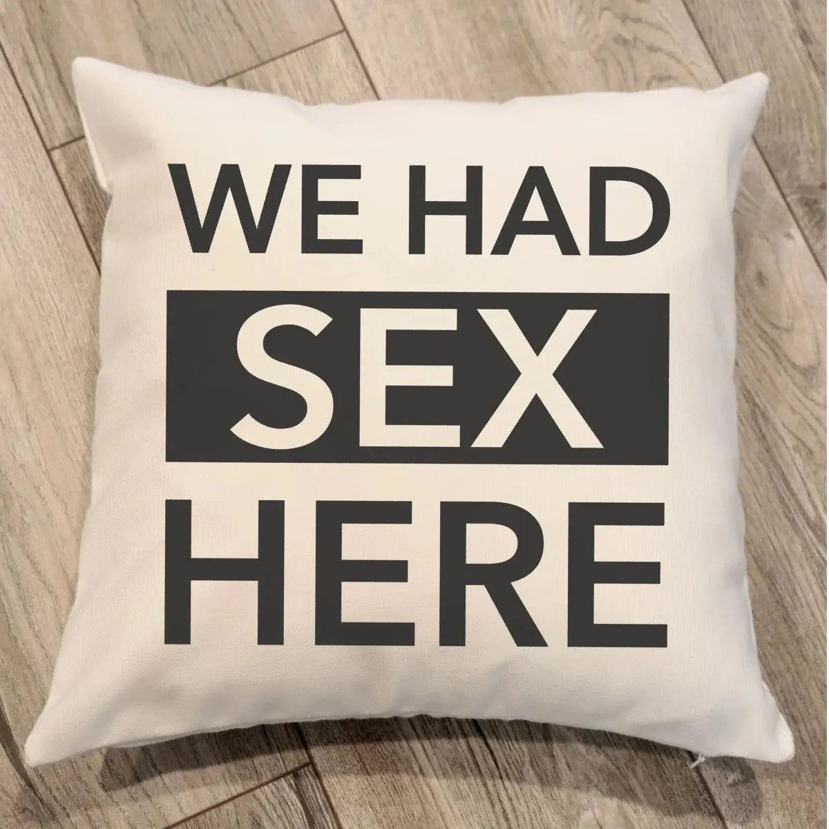 Housse de Coussin Imprimée VERNO We Had Sex Here-20inch